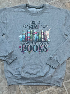 Girl who loves books sweatshirt