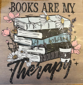 Books are my therapy