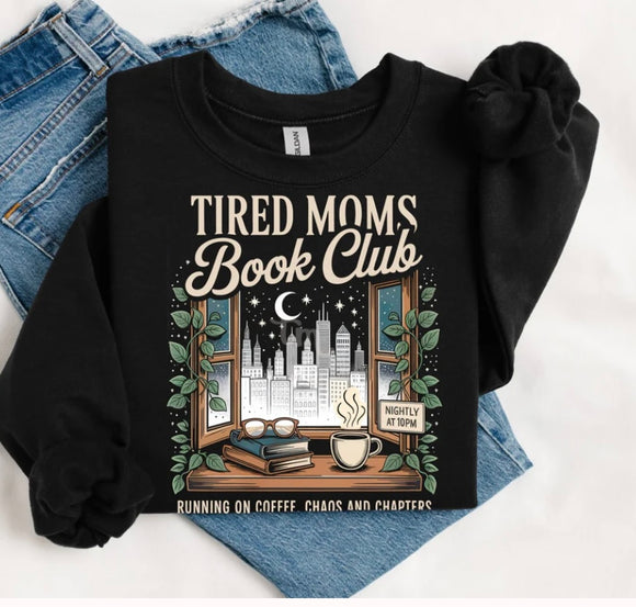 Tired moms book club  (must also add a shirt)