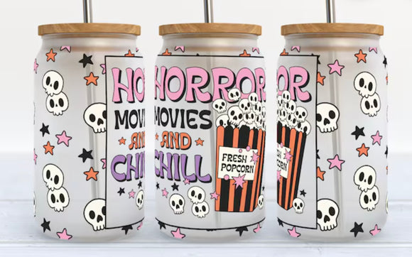 Horror movies and chill (must also add a cup)
