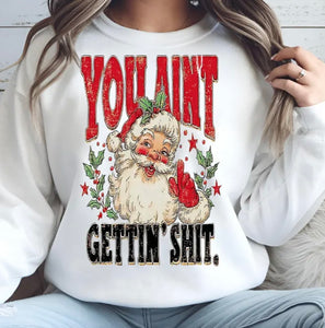 You aint getting $hit print for sale