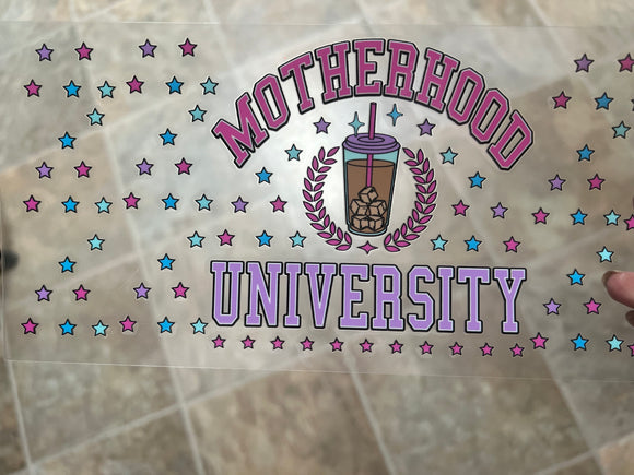 Motherhood university  (must also add cup)