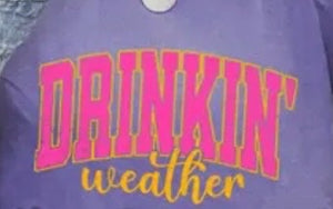 Drinkin weather print for sale