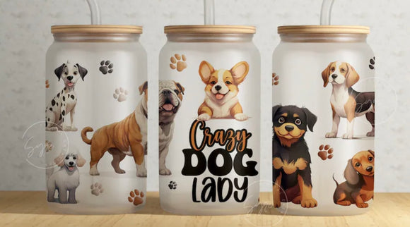 Crazy dog lady (must also add a cup)