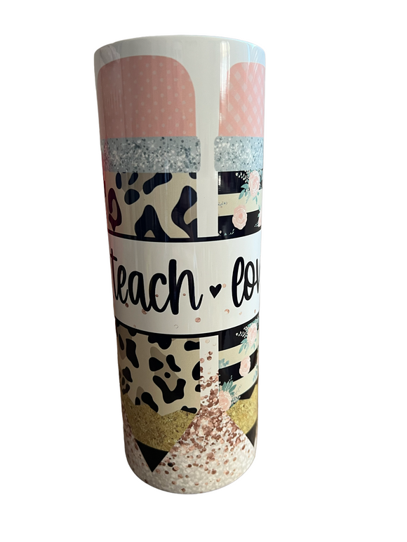 Teach love inspire tumbler