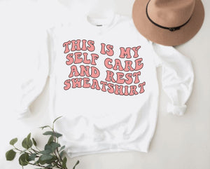 Self Care and Rest Sweatshirt